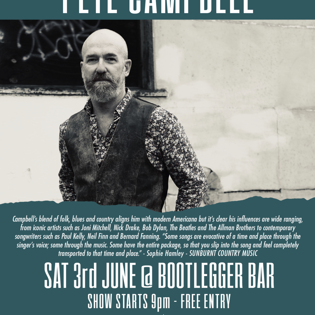 BEATS & BALLADS @ BOOTLEGGER – PETE CAMPBELL at The Bootlegger Bar ...